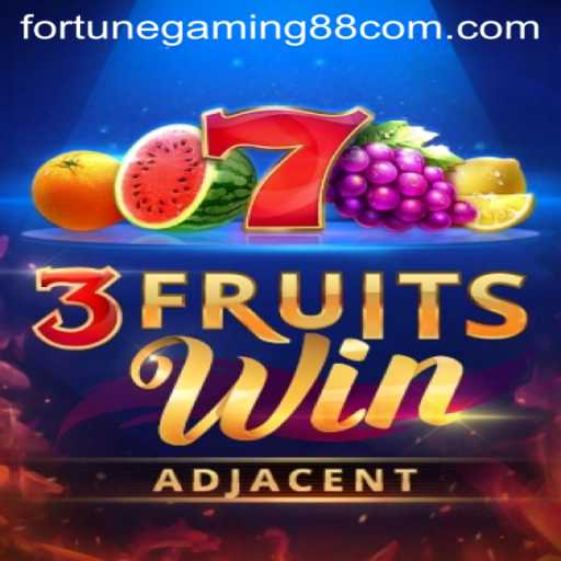 Explore the Exciting World of 3FruitsWin with FortuneGaming88