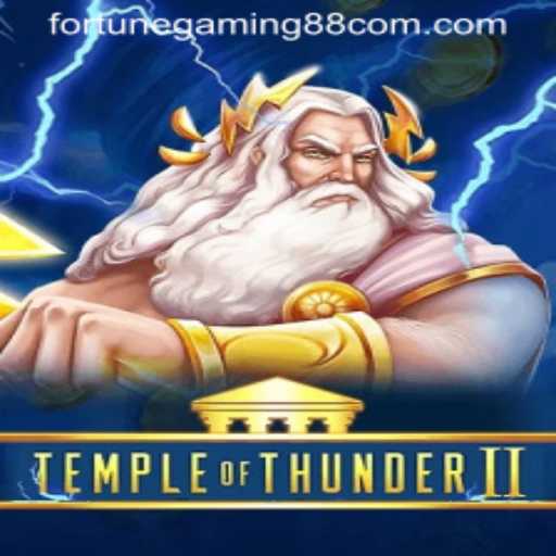 Experience the Thrill of TempleofThunderII: A Journey Through Fortunegaming88